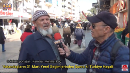 Vatandaşların 31 Mart Yerel Seçimlerinden Sonra ki Türkiye Hayali